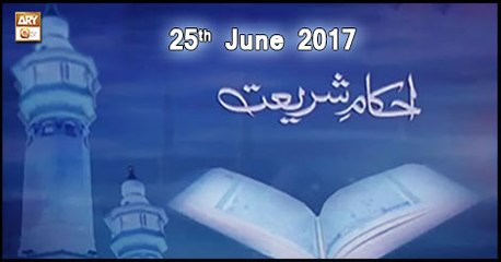 Ahkam e Shariat - 24th June 2018 - ARY Qtv