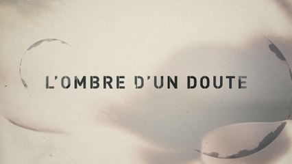 L’Ombre D’Un Doute [ANNONCE] [HD]