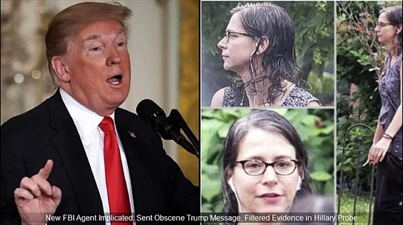 New FBI Agent Implicated- Sent Obscene Trump Message- Filtered Evidence in Hillary Clinton Probe