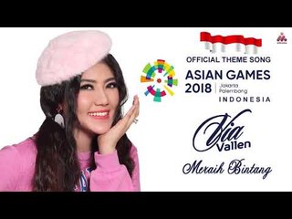 Via Vallen - Meraih Bintang - OFFICIAL SONG ASIAN GAMES 2018