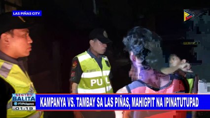 Kampanya vs tambay sa Las Piñas, mahigpit na ipinatutupad