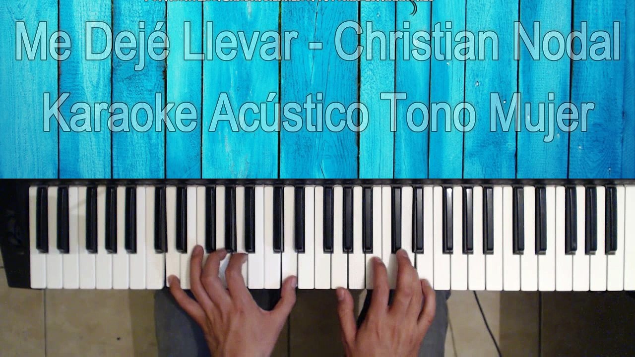 Me dejé llevar - Christian Nodal - Karaoke Mujer