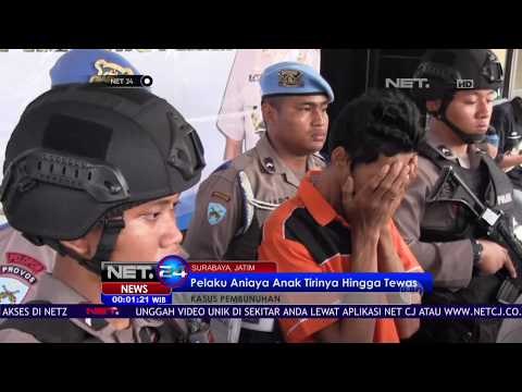 Pelaku Tega Aniaya Anak Tirinya Hingga Tewas - NET24