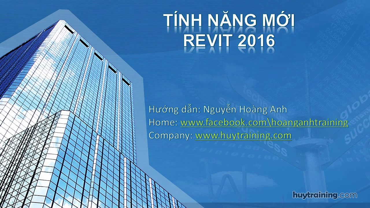 1601. _Giới thiệu tính năng mới của Revit 2016  mp4