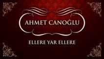 Ahmet Canoğlu - Ellere Yar Ellere (45'lik)