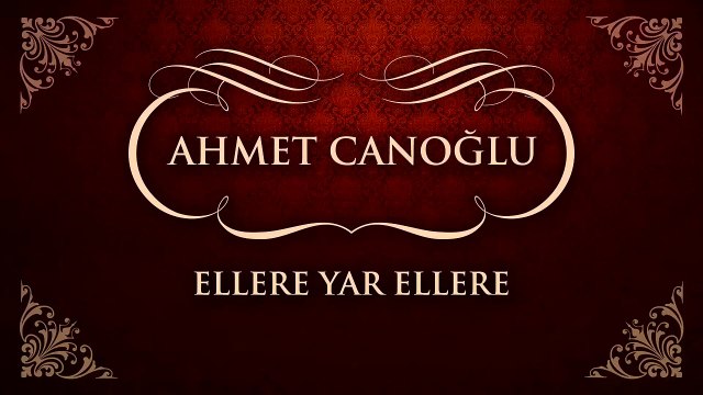 Ahmet Canoğlu - Ellere Yar Ellere (45'lik)