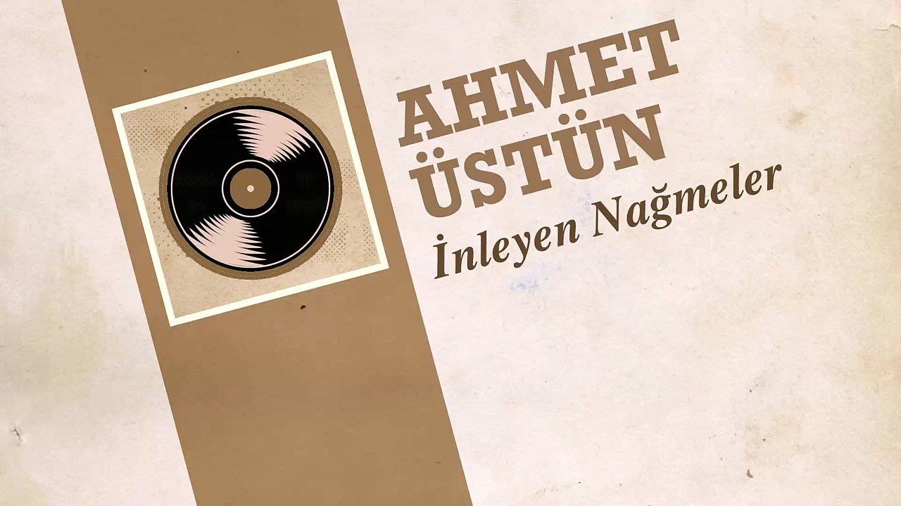 Ahmet Üstün - İnleyen Nağmeler (45'lik) - Dailymotion Video