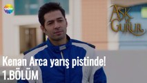 Aşk Ve Gurur 1.Bölüm | Kenan Arca yarış pistinde!