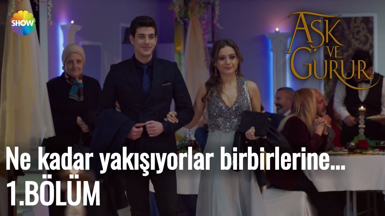 Aşk Ve Gurur 1.Bölüm | Ne kadar yakışıyorlar birbirlerine