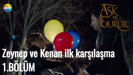 Download Video: Aşk Ve Gurur 1.Bölüm | Zeynep ve Kenan ilk karşılaşma