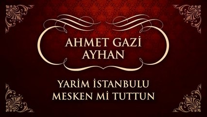 Ahmet Gazi Ayhan - Yarim İstanbulu Mesken mi Tuttun (EP)