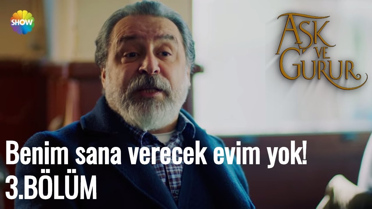 Aşk Ve Gurur 3.Bölüm | Benim sana verecek evim yok!