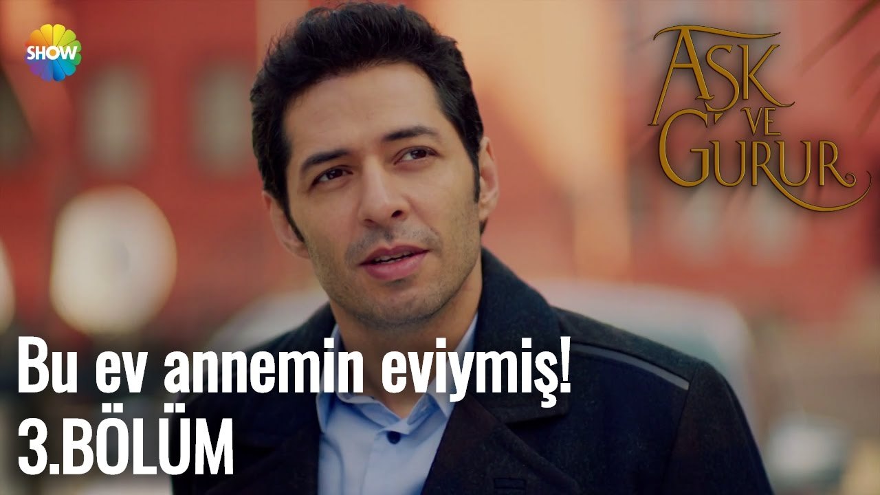 Aşk Ve Gurur 3.Bölüm | Bu ev annemin eviymiş!