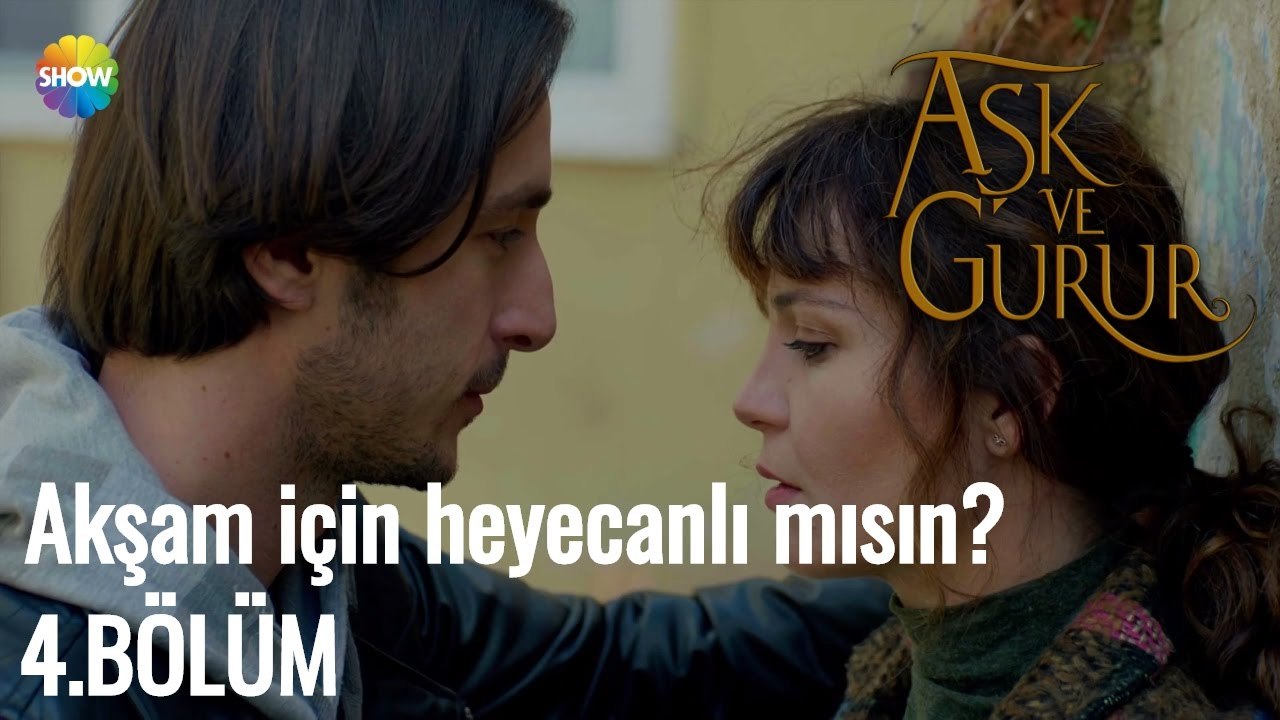 Aşk Ve Gurur 4.Bölüm | Akşam için heyecanlı mısın?