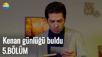 Aşk Ve Gurur 5.Bölüm | Kenan günlüğü buldu!