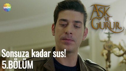 Aşk Ve Gurur 5.Bölüm Sonu | Sonsuza kadar sus!