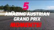Austrian GP - 5 Amazing Austrian Grand Prix Moments