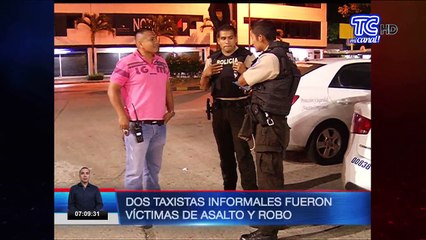 Dos taxistas informales fueron víctimas de asalto y robo