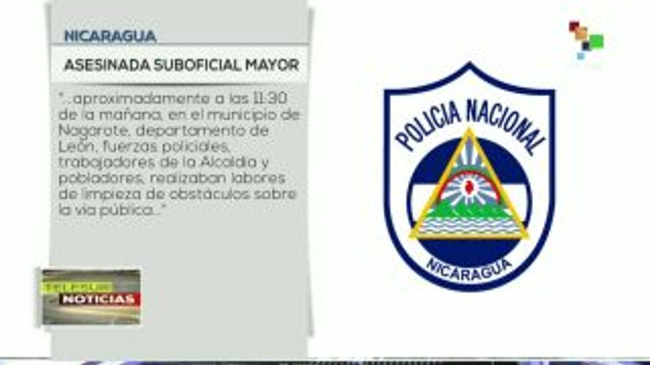 Muere suboficial por ataque de grupos violentos en Nicaragua