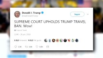Trump reacciona en Twitter tras el respaldo del Supremo a su veto migratorio