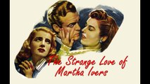 Kirk Douglas's The Strange Love of Marthe Ivers (1946)