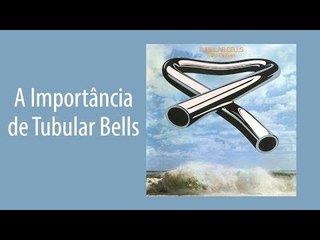 A importância de Tubular Bells