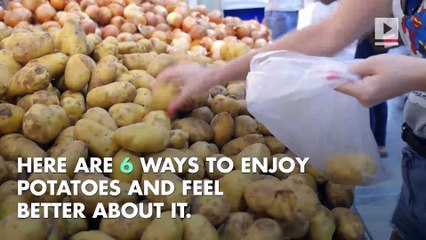 6 Healthier Ways to Indulge in Potatoes