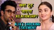 Alia Bhatt SHOCKING REPLY On Affair With Ranbir Kapoor