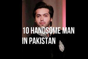 Top 10 Most Handsome Man In Pakistan | Beautiful Man In Pakistan