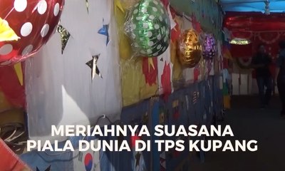 Meriahnya Suasana Piala Dunia di TPS Kupang