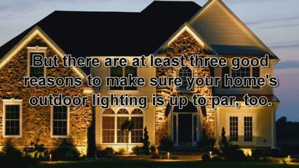Three Great Reasons To Use Outdoor Lighting At Home