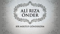 Ali Rıza Önder - Bir Mektup Gönderdim (Full Albüm)