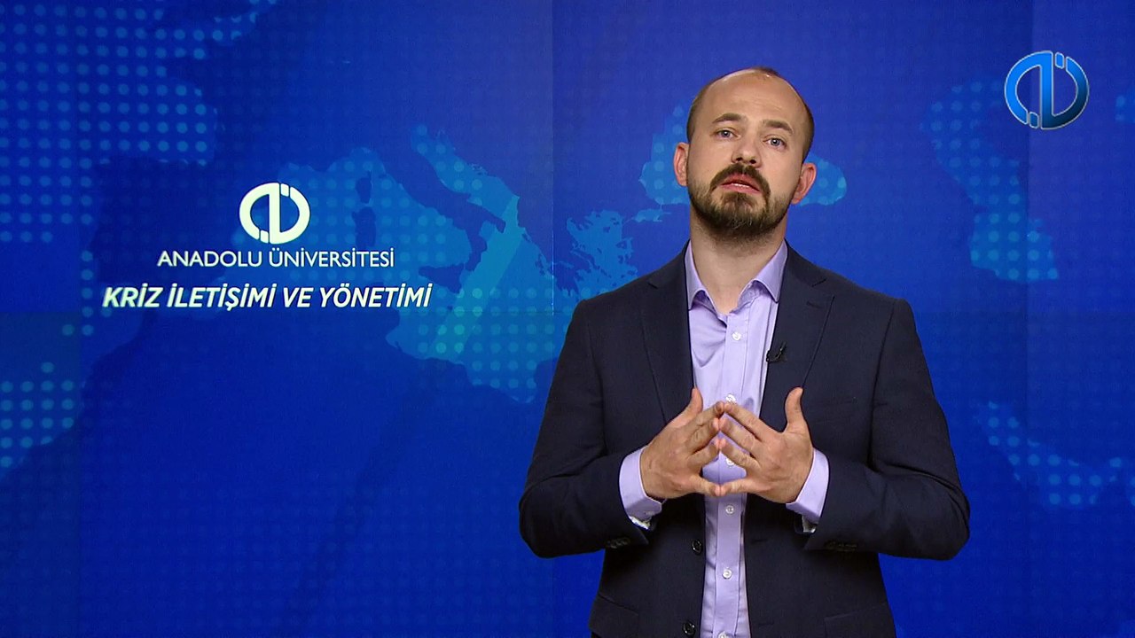 KRİZ İLETİŞİMİ VE YÖNETİMİ - Ünite 8 Konu Anlatımı 1