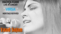 Yaad Sajan Di Aayi | Hadiqa Kiani | Live in Concert | Virsa Heritage Revived
