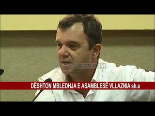 DËSHTON MBLEDHJA E ASAMBLESË VLLAZNIA sh.a