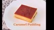caramel Egg pudding | Sweet Desert