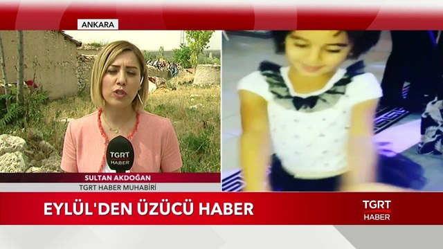 Kayıp Olan Eylül'den Üzücü Haber! İHA ve TGRT Haber Ekibi Olay Yerinde...