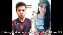 Parth Samthaan's Musically