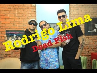 Meninos da Podrera - Rodrigo Lima (Dead Fish) - S01E03