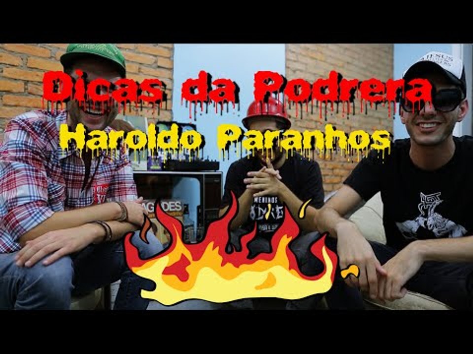 Dicas da Podrera  - Haroldo Paranhos (Maguerbes) - S02E05