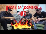 Dicas da Podrera #03 - Caio A. (Desalmado)