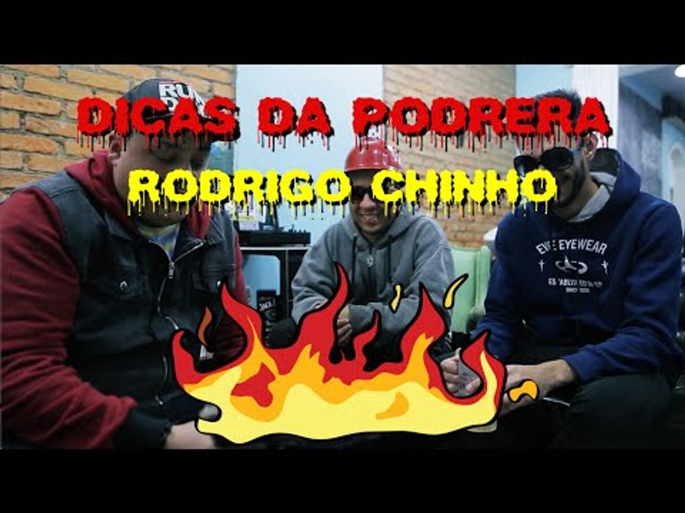 Dicas da Podrera - Rodrigo Chinho (Chuva Negra) - S02E16