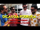 Dicas da Podrera - PC Siqueira & Otávio (Rolê Gourmet & Drinks)