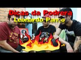 Dicas da Podrera - Leonardo Panço - S02E11