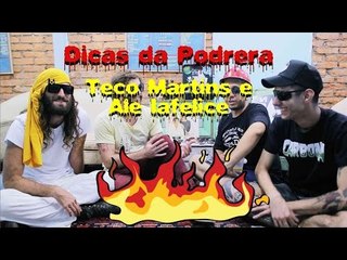 Dicas da Podrera - Teco Martins e Ale Iafelice (Sala Espacial, Rancore) - S02E34
