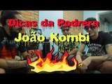 Dicas da Podrera - João Kombi (Test) S02E01