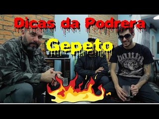 Dicas da Podrera - Gepeto (Ação Direta / Letall) -  S02E14