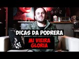 Dicas da Podrera - Mi Vieira (Glória) - S03E34