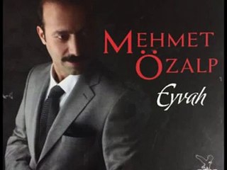 Mehmet Özalp - Eyvah