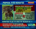 Karnataka to get its first private wildlife resort; conflict among stakeholders over proposal